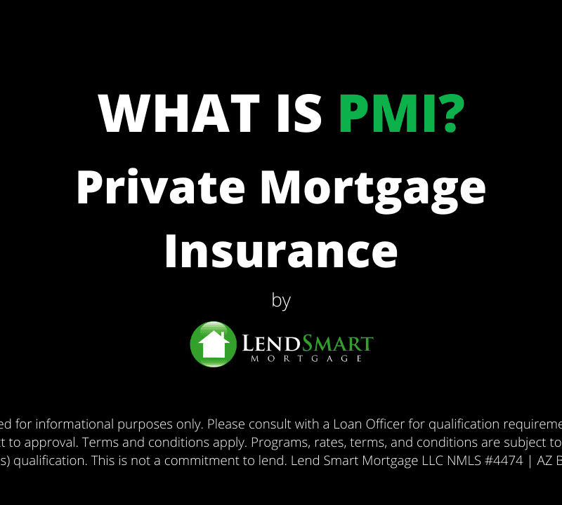 What is PMI? How does Private Mortgage Insurance affect my Mortgage Loan!